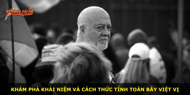 Khám phá khái niệm và cách thức tính toán bẫy việt vị