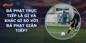 Đá Phạt Trực Tiếp