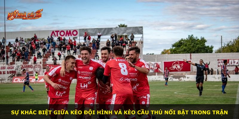 Sự khác biệt giữa kèo đội hình và kèo cầu thủ nổi bật trong trận