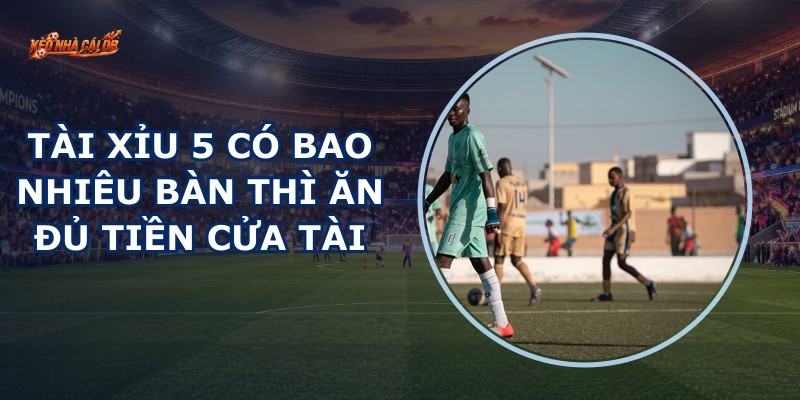 Tài Xỉu 5